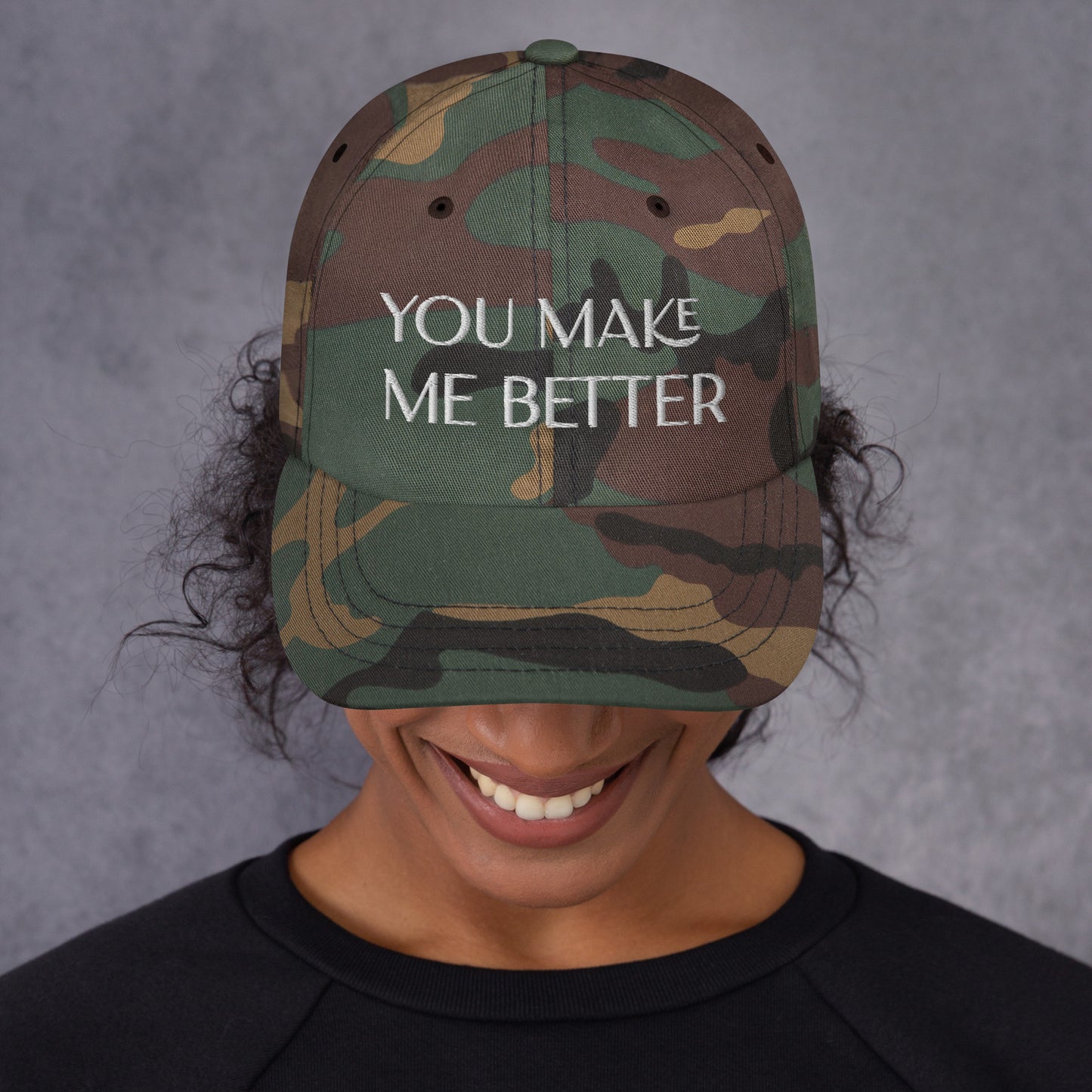 You Make Me Better ; Baseball Cap Hat