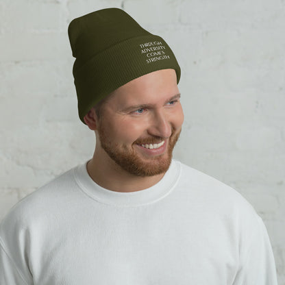 Through Adversity Comes Strength ; Cuffed Beanie
