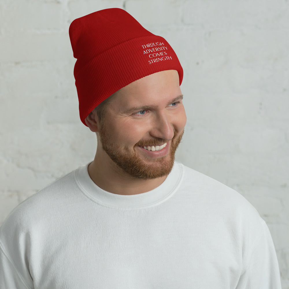 Through Adversity Comes Strength ; Cuffed Beanie