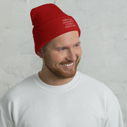Through Adversity Comes Strength ; Cuffed Beanie