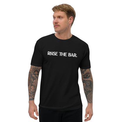 Raise The Bar ; T-shirt