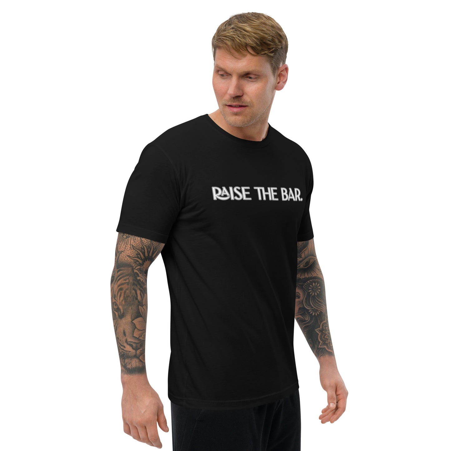 Raise The Bar ; T-shirt