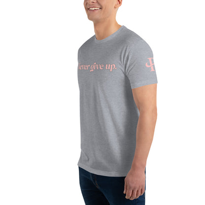 Never give up ; T-shirt