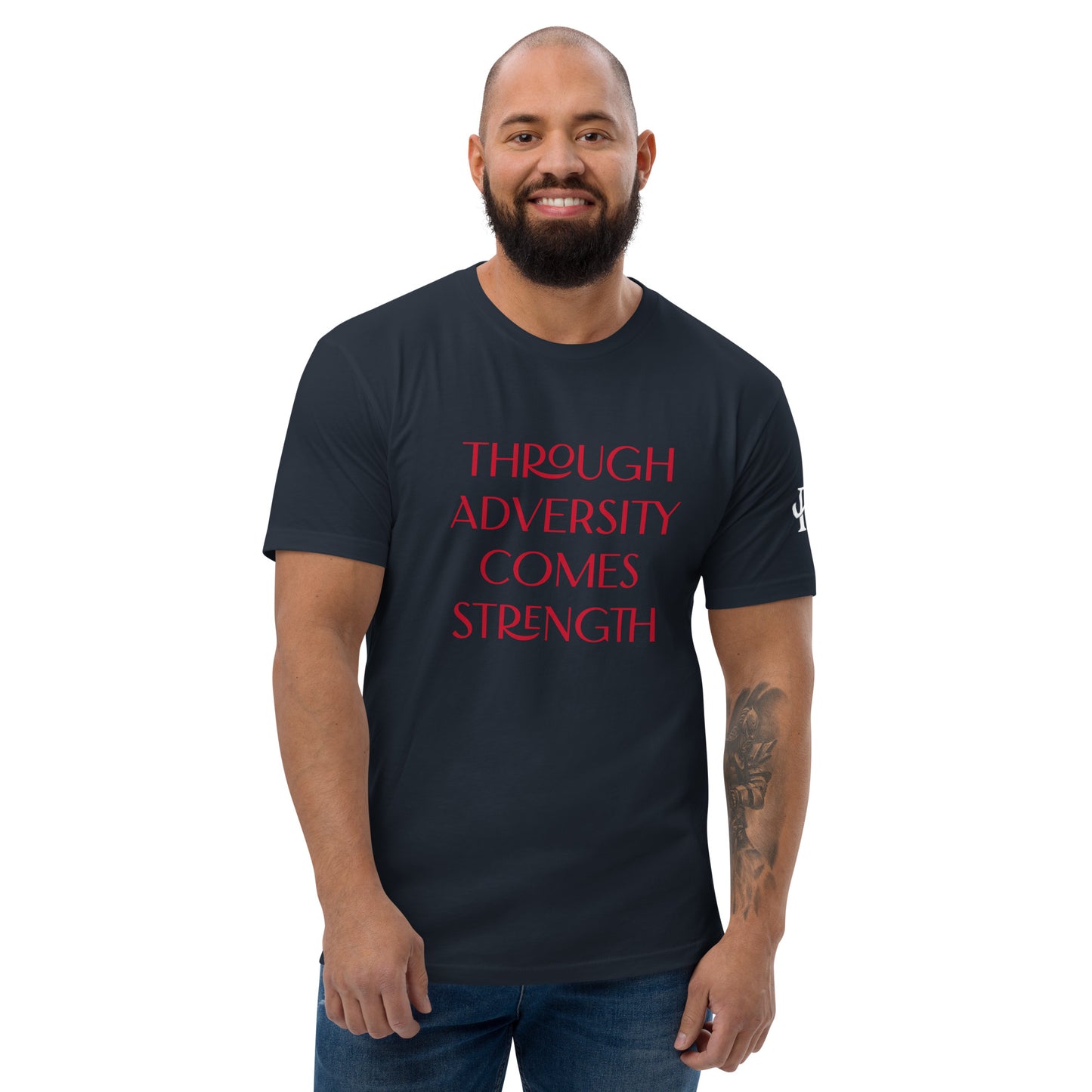 Through Adversity Comes Strength ; T-shirt