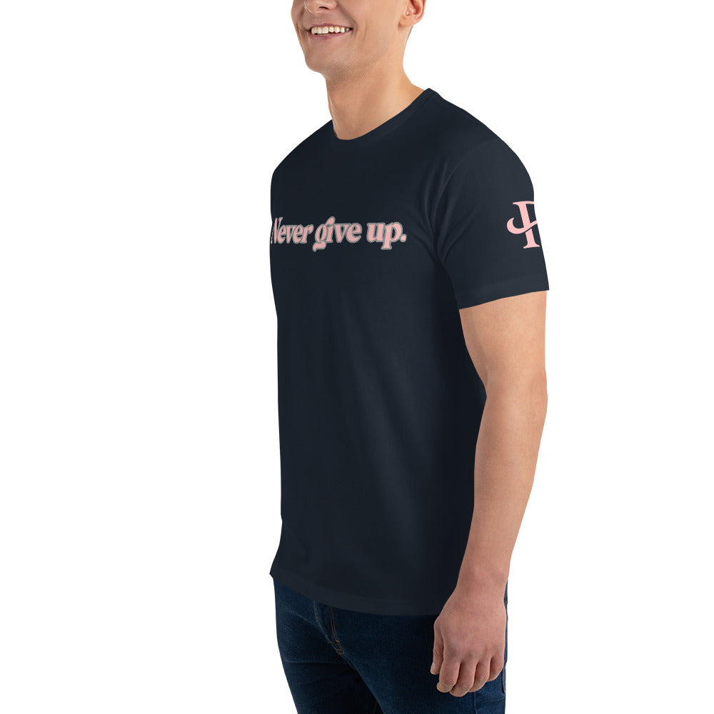 Never give up ; T-shirt