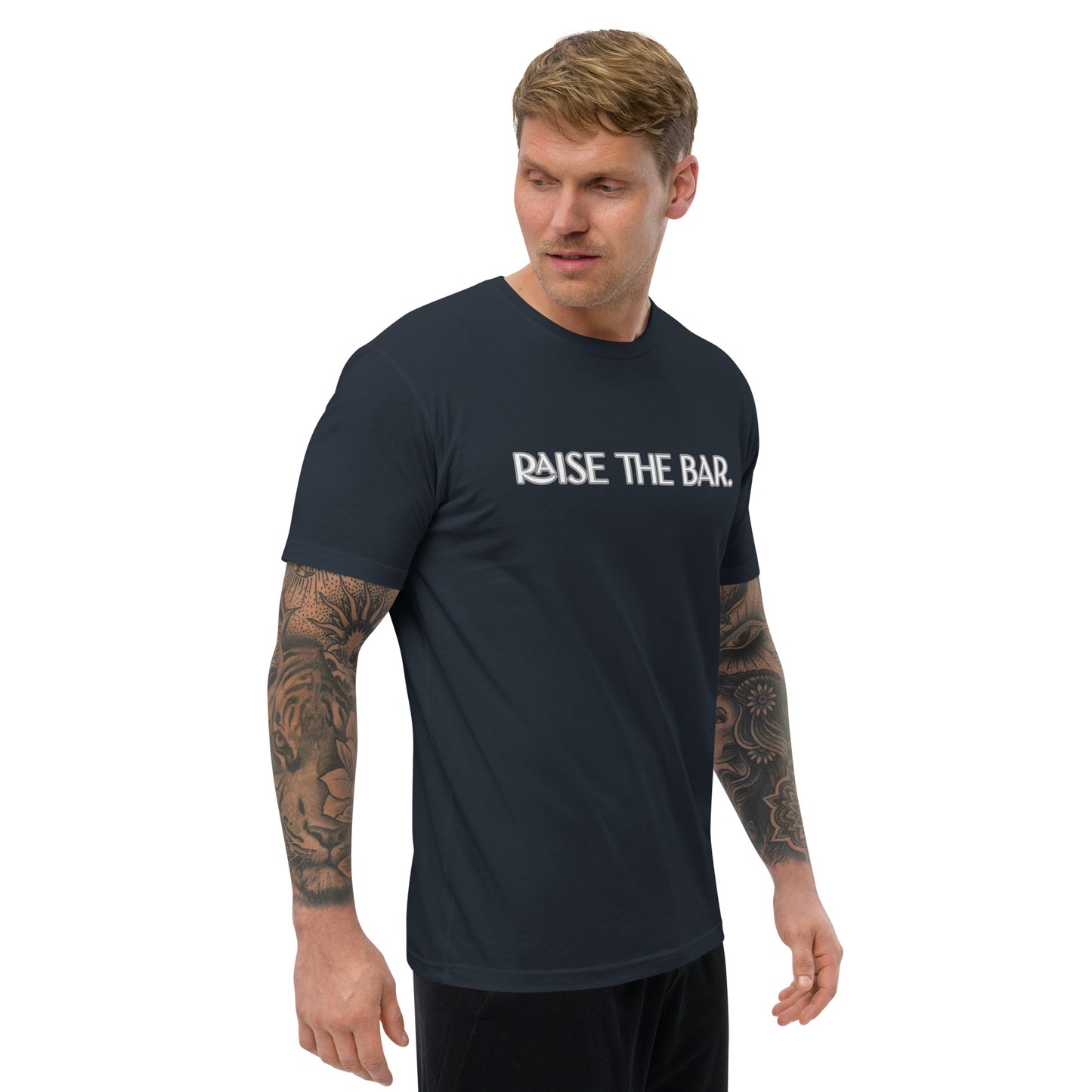 Raise The Bar ; T-shirt