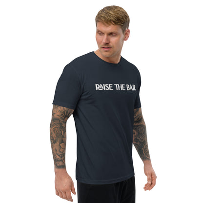 Raise The Bar ; T-shirt