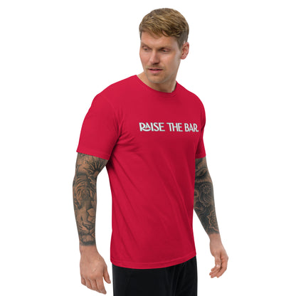 Raise The Bar ; T-shirt