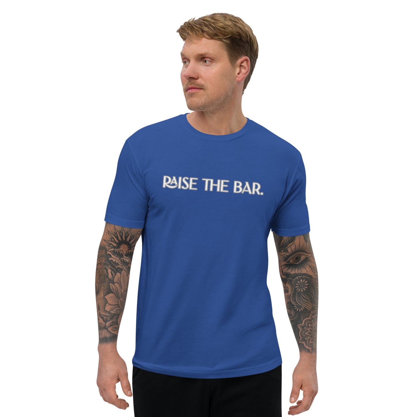 Raise The Bar ; T-shirt