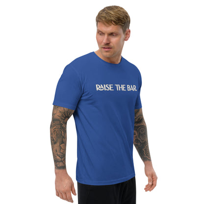 Raise The Bar ; T-shirt
