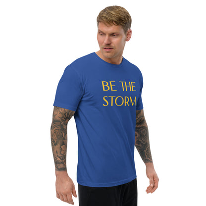 BE THE STORM Short Sleeve T-shirt
