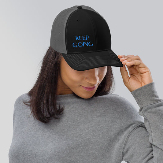 Keep Going ; Trucker Hat