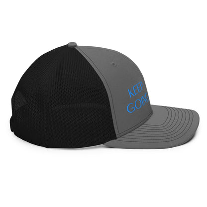 Keep Going ; Trucker Hat