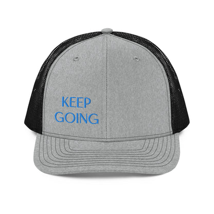 Keep Going ; Trucker Hat