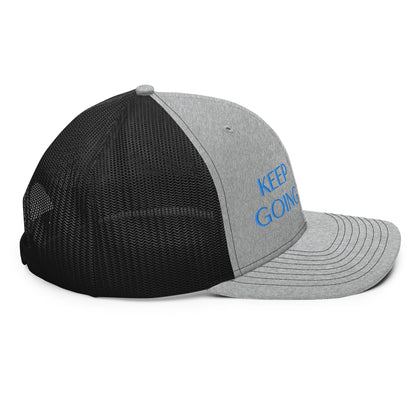 Keep Going ; Trucker Hat