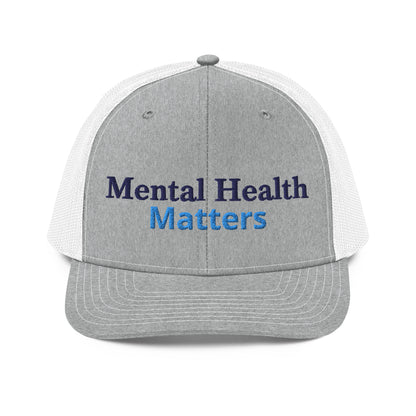 Mental Health Matters ; Trucker Hat