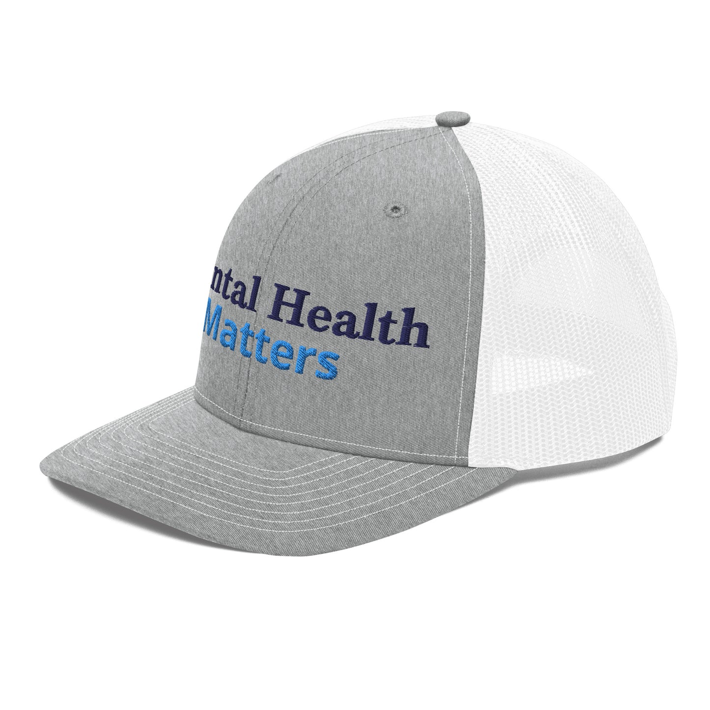 Mental Health Matters ; Trucker Hat