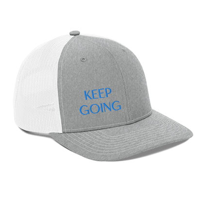 Keep Going ; Trucker Hat