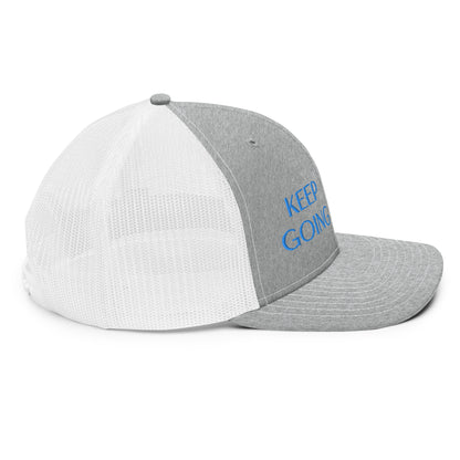 Keep Going ; Trucker Hat