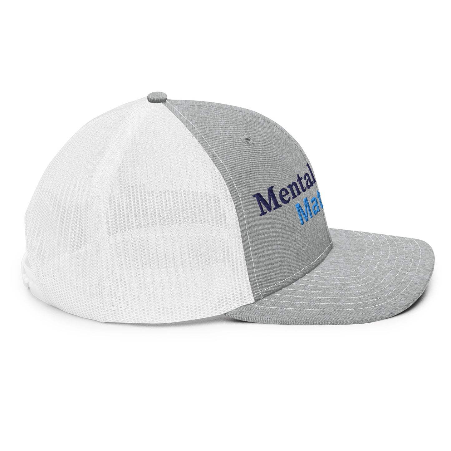 Mental Health Matters ; Trucker Hat