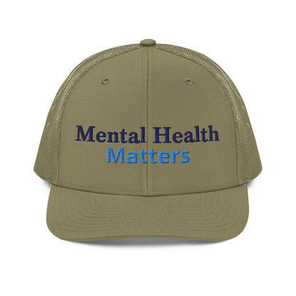 Mental Health Matters ; Trucker Hat