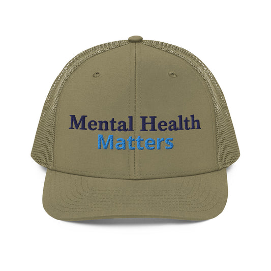 Mental Health Matters ; Trucker Hat