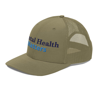 Mental Health Matters ; Trucker Hat
