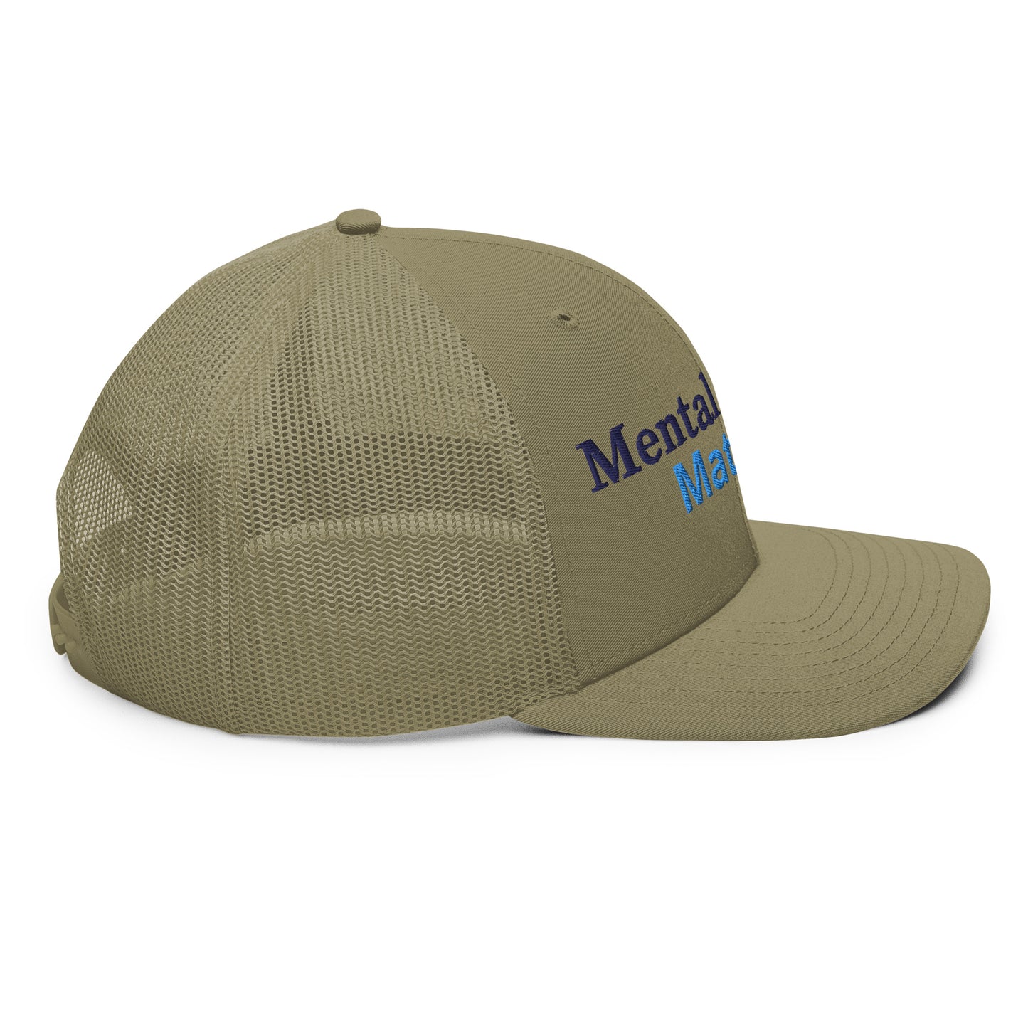 Mental Health Matters ; Trucker Hat