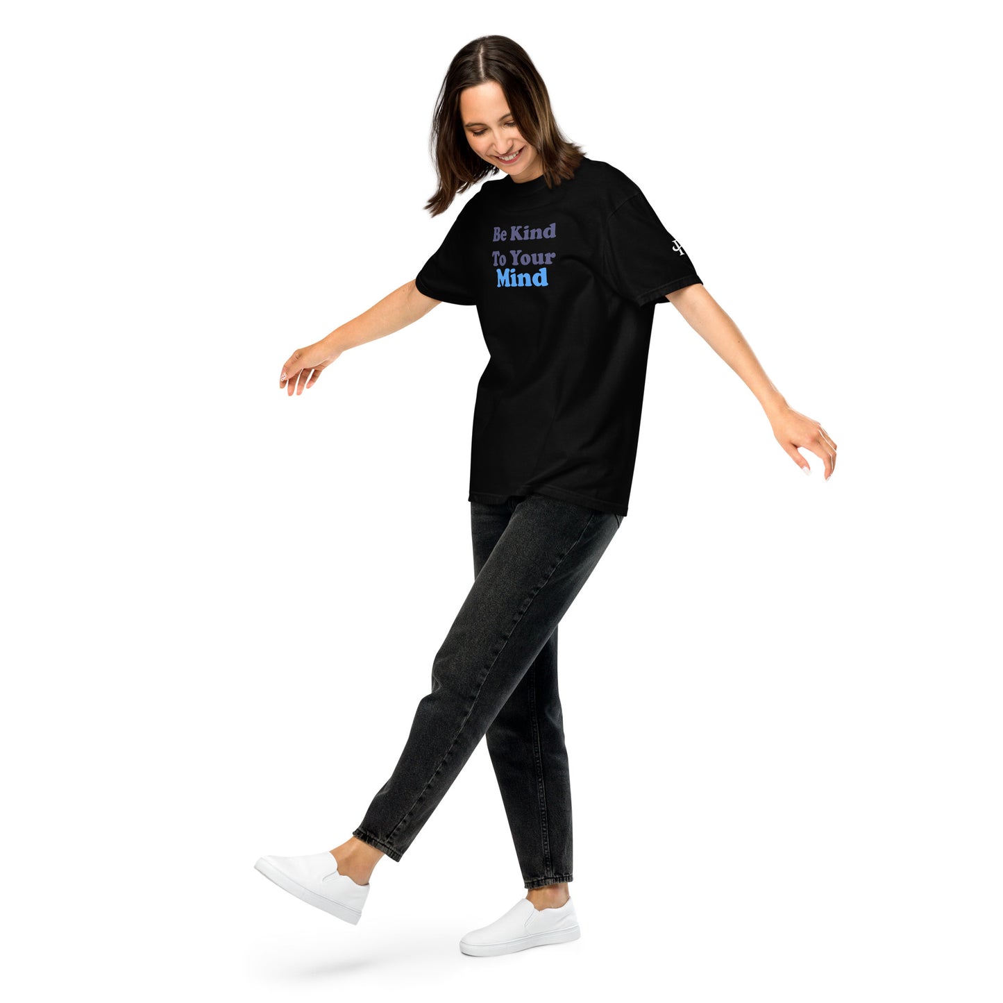 Be Kind to Your Mind ; T-shirt