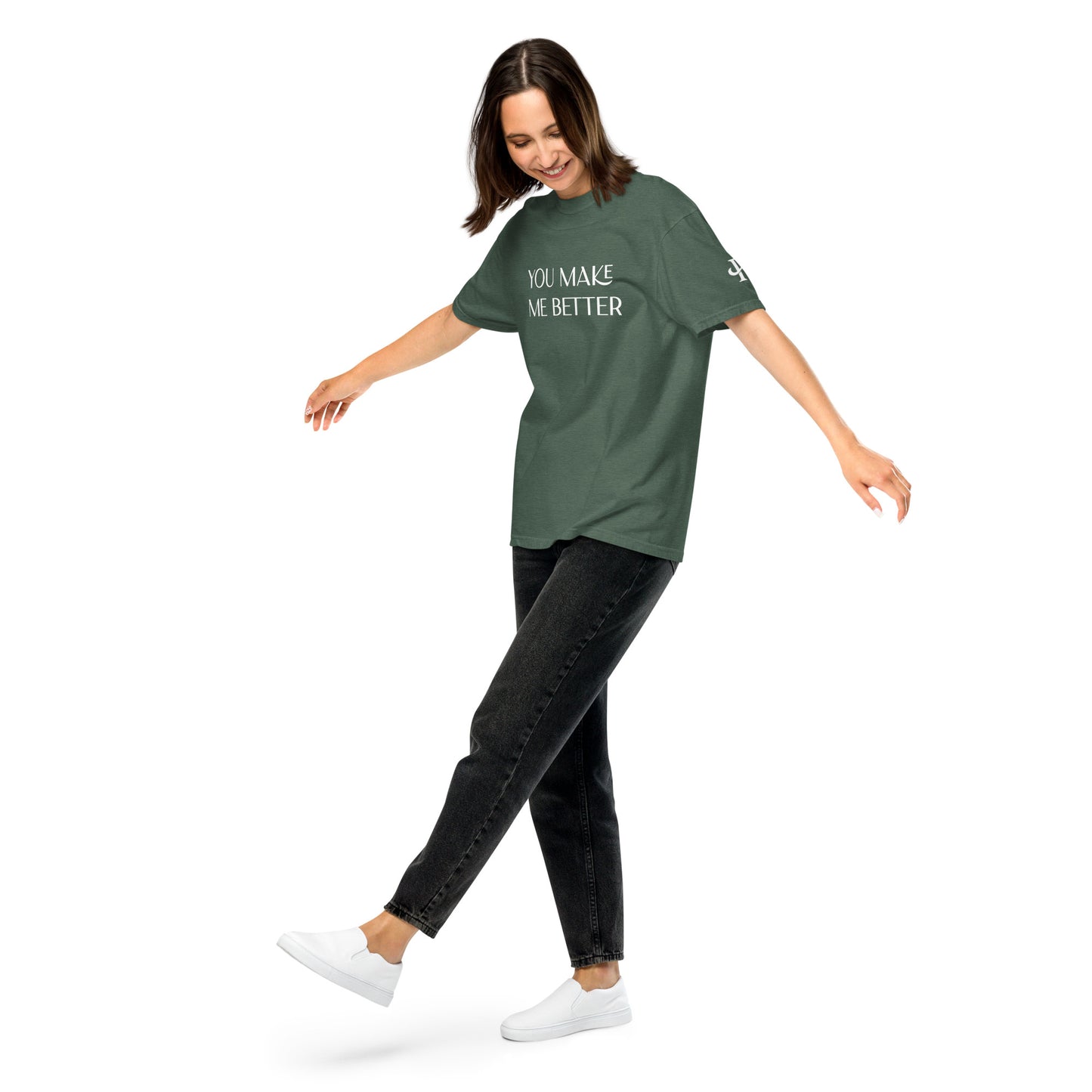 You Make Me Better ; T-shirt