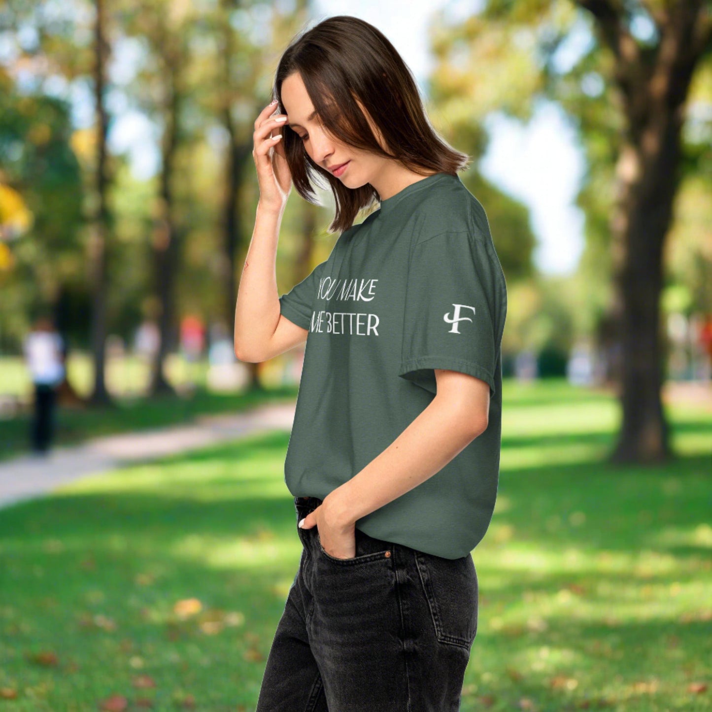 You Make Me Better ; T-shirt