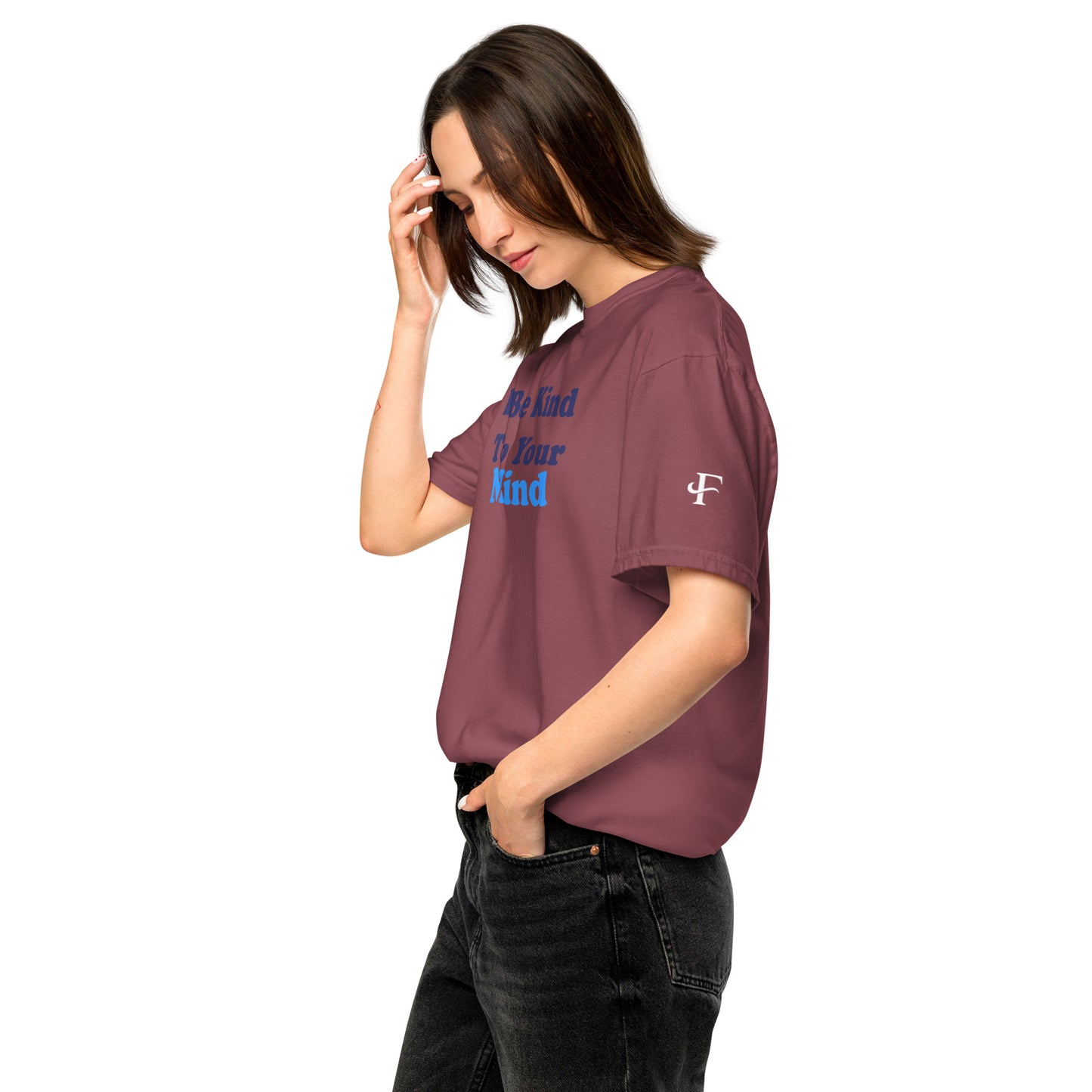 Be Kind to Your Mind ; T-shirt