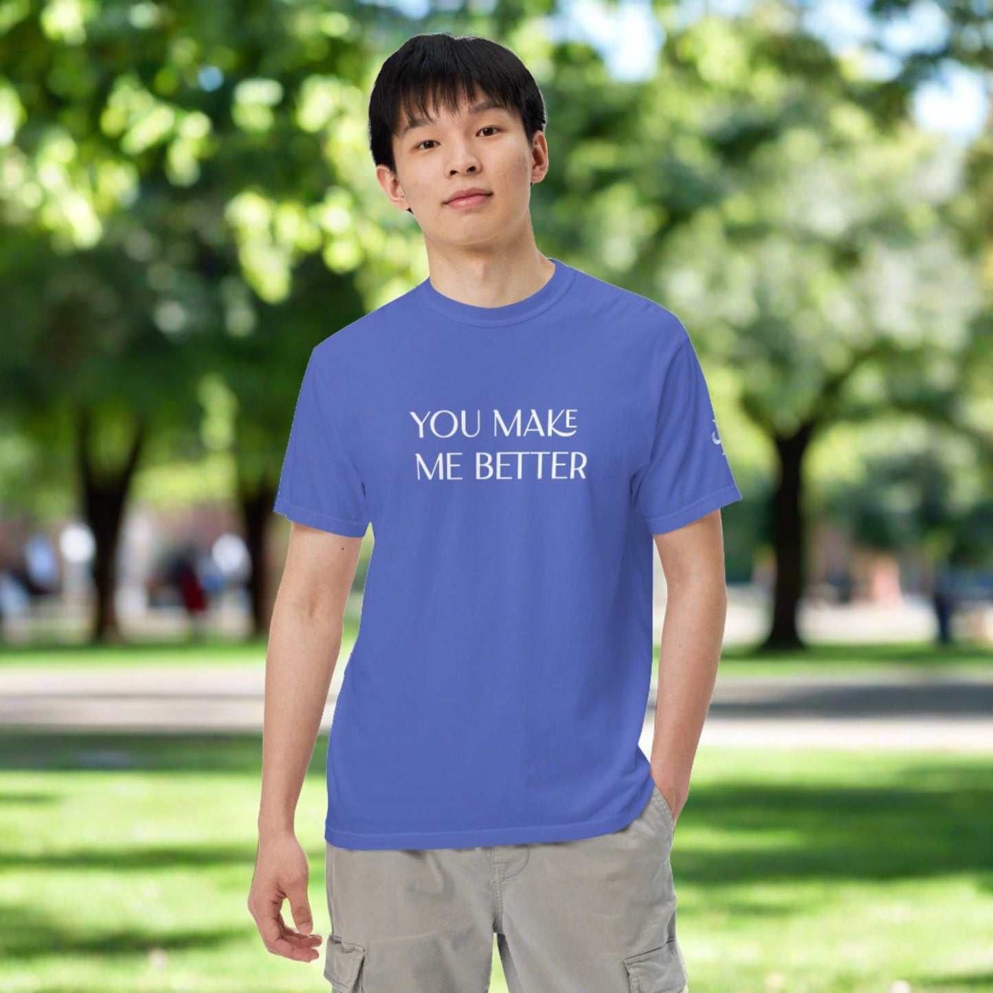 You Make Me Better ; T-shirt