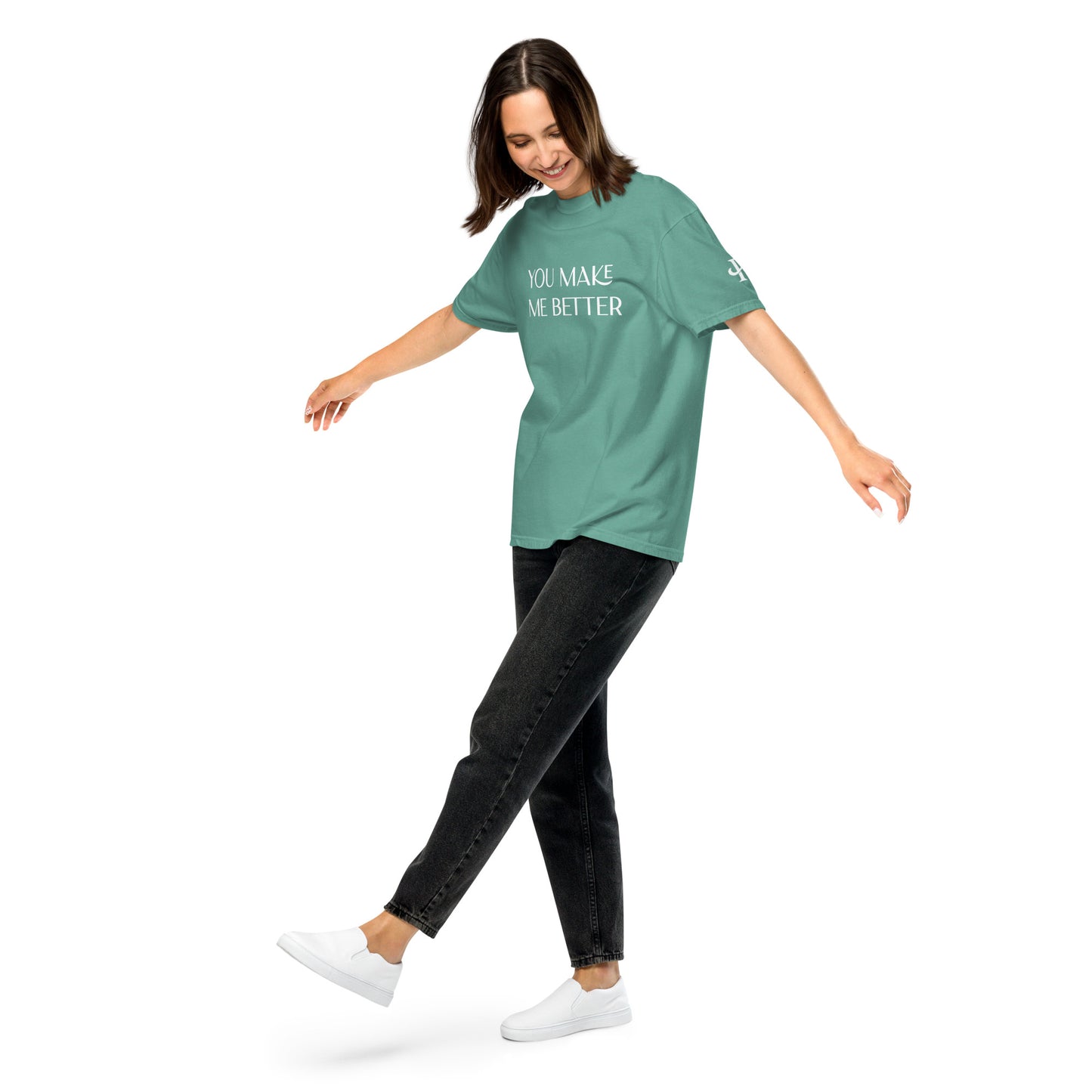 You Make Me Better ; T-shirt