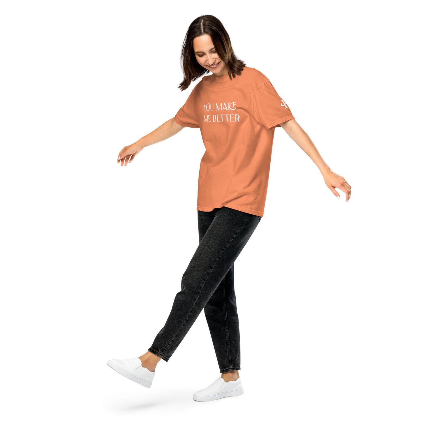 You Make Me Better ; T-shirt