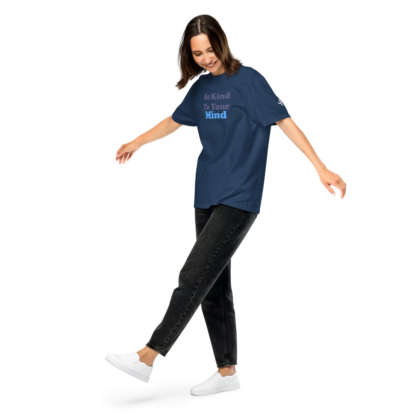 Be Kind to Your Mind ; T-shirt