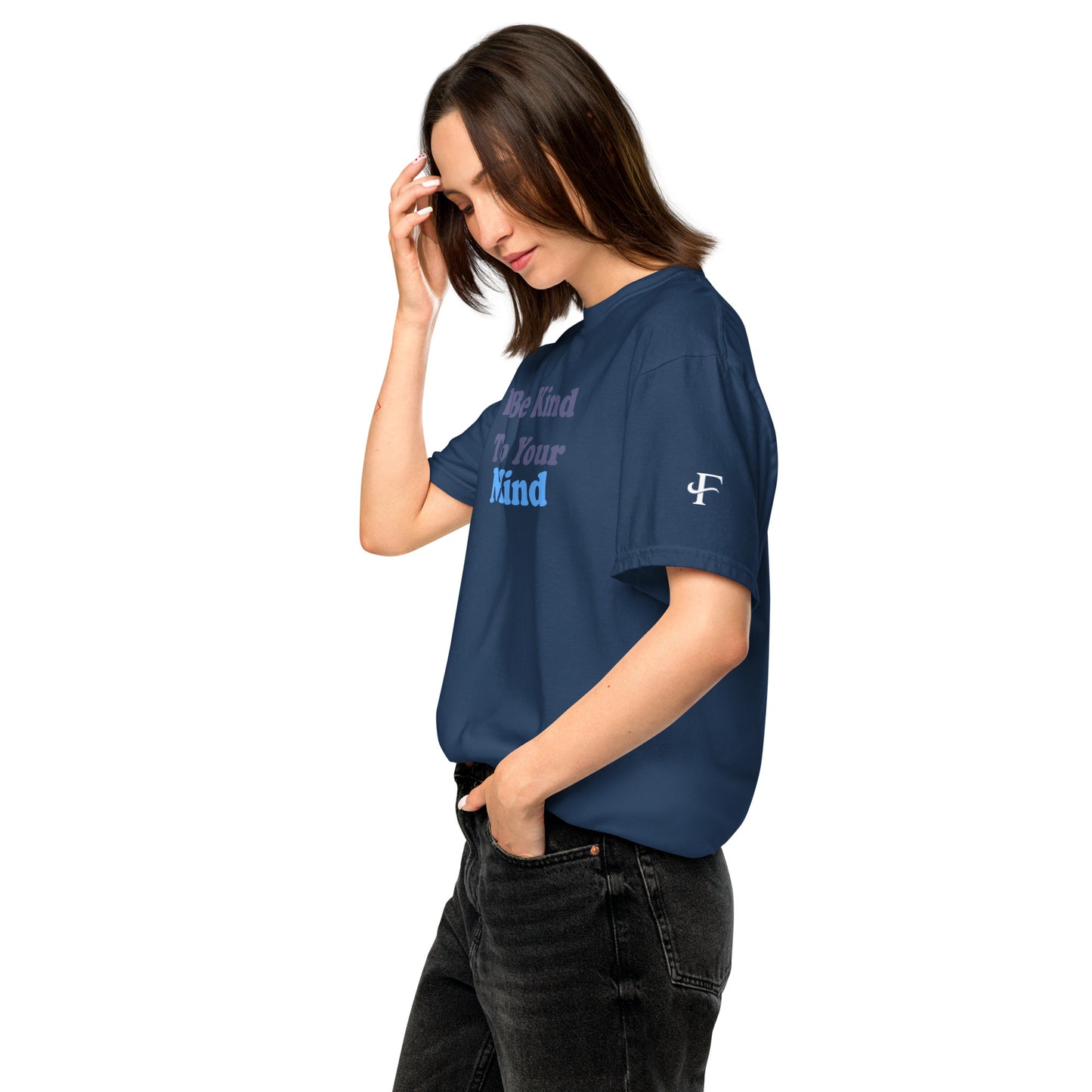 Be Kind to Your Mind ; T-shirt