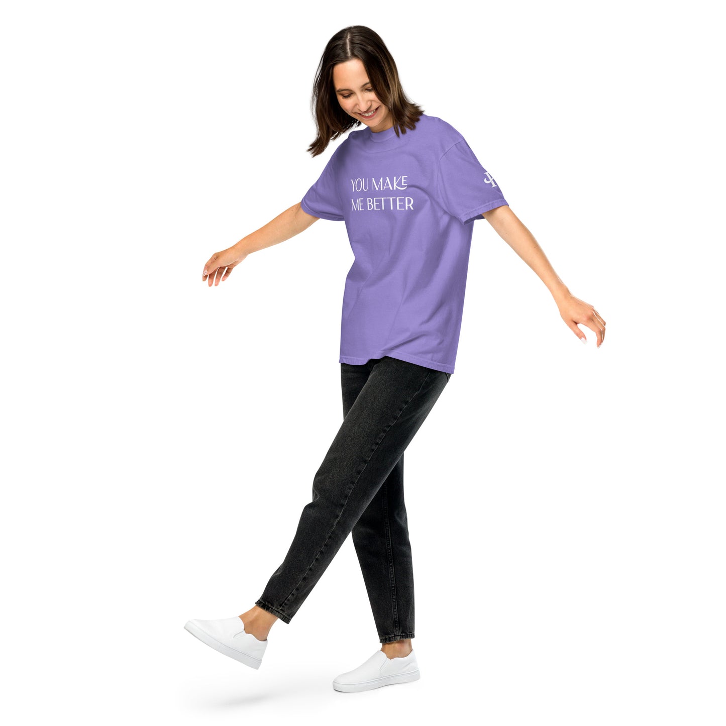 You Make Me Better ; T-shirt