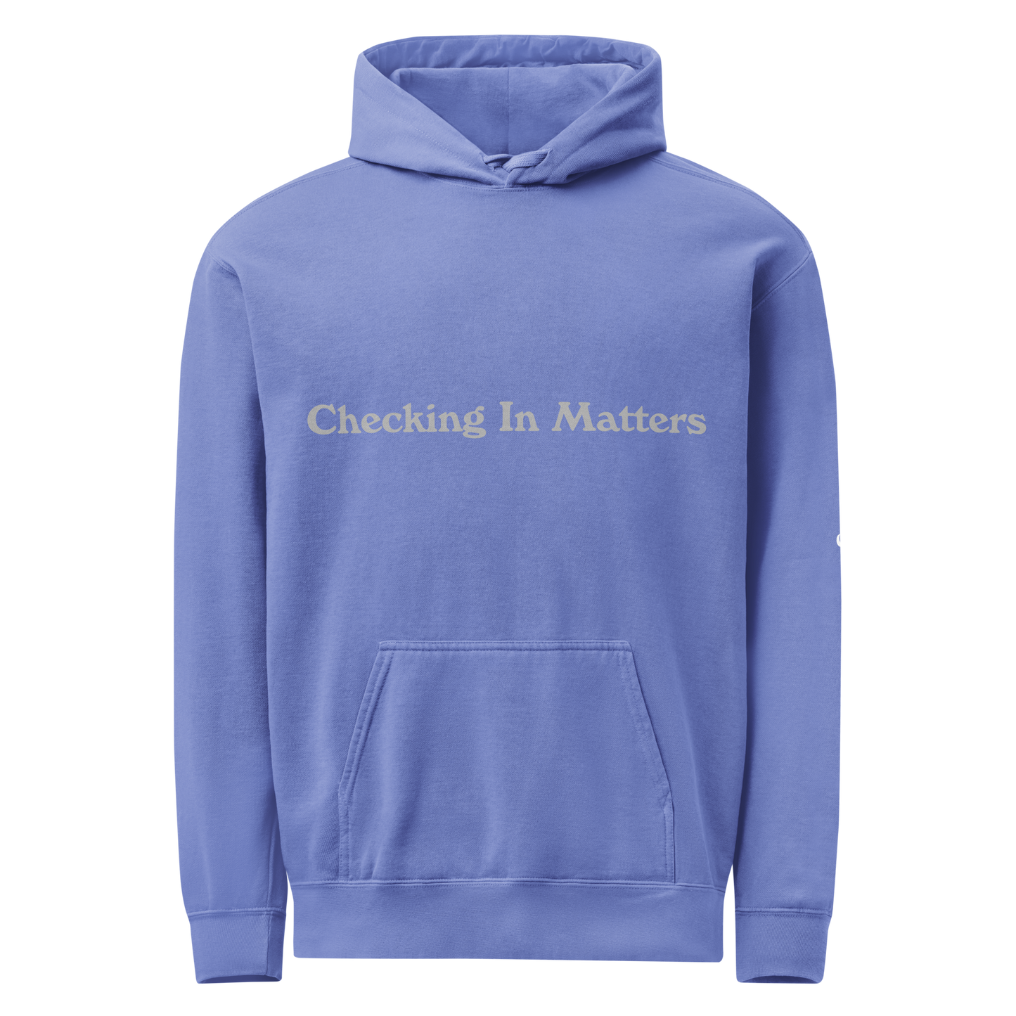 Checking in Matters ; Hoodie