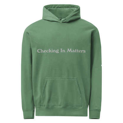 Checking in Matters ; Hoodie