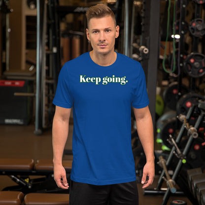 Keep going ; T-shirt